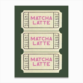 Matcha Latte Ticket Canvas Print