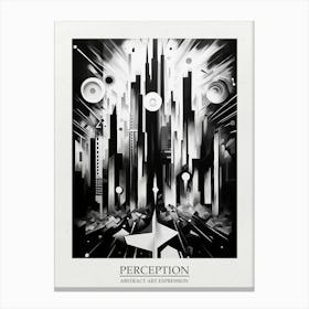 Perception Abstract Black And White 5 Poster Canvas Print