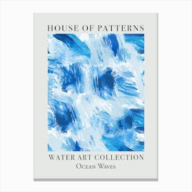 House Of Patterns Ocean Waves Water 5 Canvas Print
