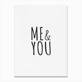 Me And You 1 Canvas Print