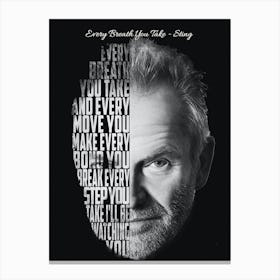 Every Breath You Take Sting The Police Text Art Canvas Print