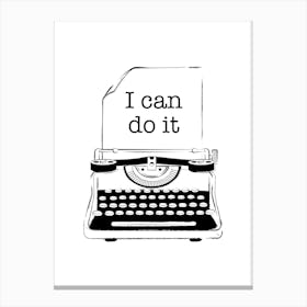 I can do it Typewriter Canvas Print
