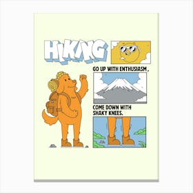 Hiking Go Up With Enthusiasm Come Down With Shaky Knees Canvas Print