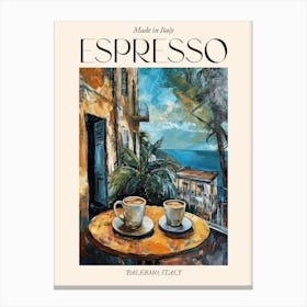 Palermo Espresso Made In Italy 1 Poster Canvas Print