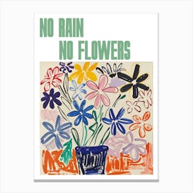 No Rain No Flowers Poster Summer Flowers Painting Matisse Style 4 Canvas Print