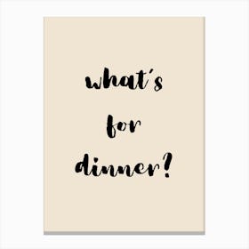 What S For Dinner B&W Canvas Print