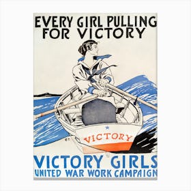 Every Girl Pulling For Victory, Victory Girls United War Work Campaign (1918), Edward Penfield Canvas Print