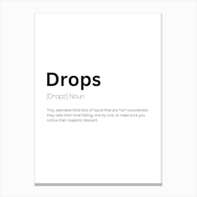 Drops Definition Meaning Canvas Print