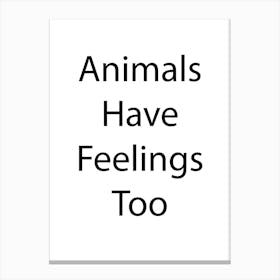 Animal Quote 15 Canvas Print