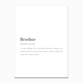 Brother Funny Definition Wall Canvas Print