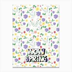 Wow Spring 1 Canvas Print