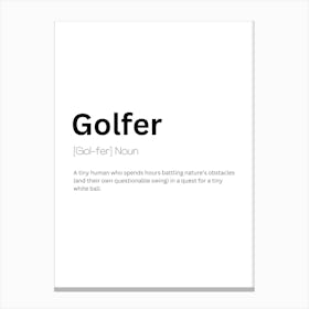 Golfer Definition Meaning 1 Canvas Print