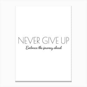 Never Give Up Typography Word Canvas Print