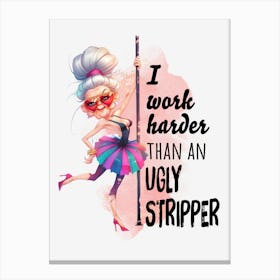 Funny Woman Quote 11 Canvas Print