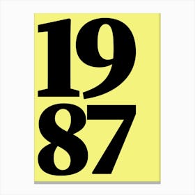 1987 Typography Date Year Word Canvas Print
