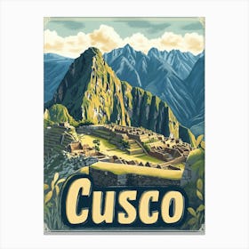 Aihrgdesign A Vintage Travel Poster Of Cusco Canvas Print