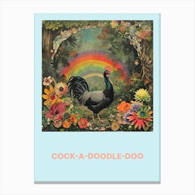 Cock A Doodle Doo Rooster Poster Canvas Print