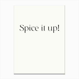 Spice It Up Canvas Print