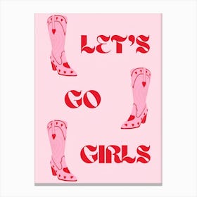 Let'S Go Girls 1 Canvas Print