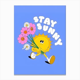 Stay Sunny Canvas Print