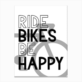 Ride Bikes Be Happy Inspirational Cycling Print | Bike Wall Art. | Road Bike Print Canvas Print