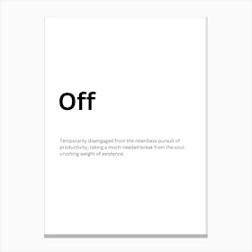 Off Definition Meaning Canvas Print