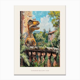 Dinosaur & The Balcony Painting 3 Poster Canvas Print