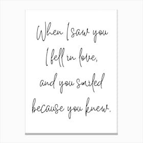 When I Saw You Canvas Print