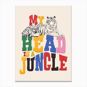 My Head Is A Jungle Tiger Illustration Canvas Print