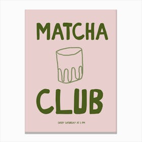 Matcha Latte Club Canvas Print