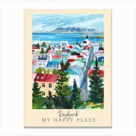My Happy Place Reykjavik 3 Travel Poster Canvas Print