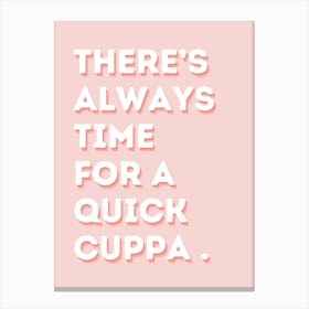 Cup Of Tea Cuppa Quote Canvas Print