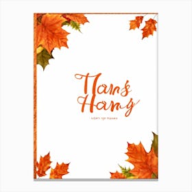 Autumn Leave Themed Vector Illustration Calligraphy Holyday Greeting Card Handwritten Style Typogr (1) Canvas Print