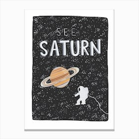 See Saturn Canvas Print
