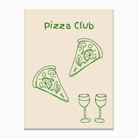 Pizza Club Poster Green Canvas Print