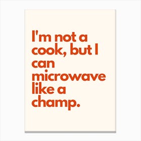 Microwave Like A Champ Kitchen Typography Cream Red Canvas Print