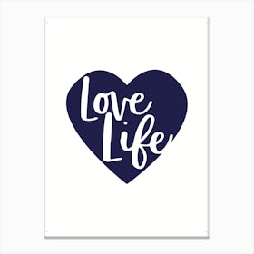 Love Life Canvas Print