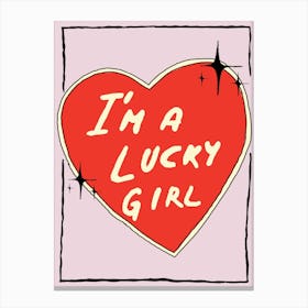 I M A Lucky Girl Canvas Print