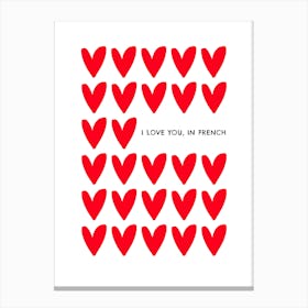 I Love You In French Romantic Canvas Print
