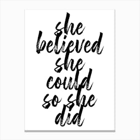 She Believed She Could So She Did Bold Script Canvas Print