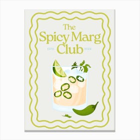 Spicy Marg Club Canvas Print