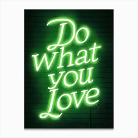 Do What You Love 5 Canvas Print