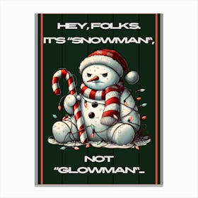 Funny Grumpy Snowman Green Sign Canvas Print