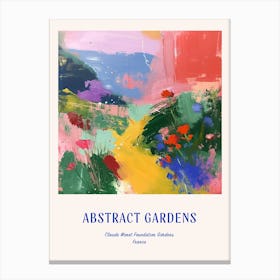 Colourful Gardens Claude Monet Foundation Gardens France 8 Blue Poster Canvas Print