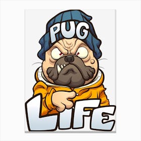 Pug Life Canvas Print