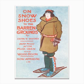 On Snow Shoes To The Barren Grounds By Casper W Canvas Print