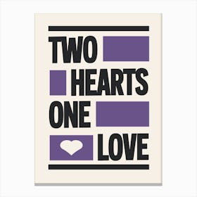 Two Hearts One Love (Purple) Canvas Print