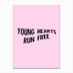 Young Hearts Run Free Canvas Print