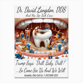 Dr. David Langdon, DDS Advert ~Reimagined 11 Canvas Print