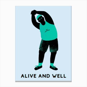 Alive And Well Canvas Print